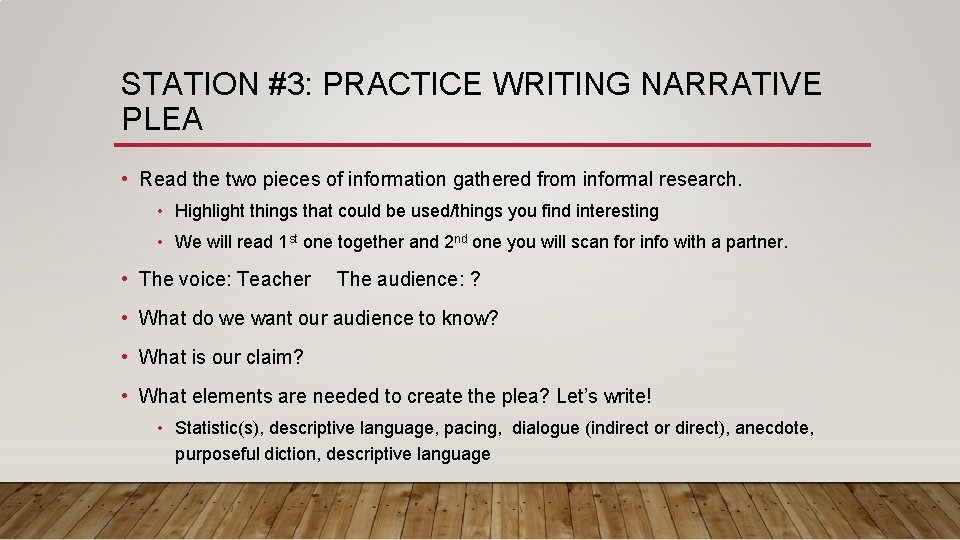 STATION #3: PRACTICE WRITING NARRATIVE PLEA • Read the two pieces of information gathered