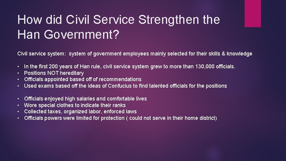 How did Civil Service Strengthen the Han Government? Civil service system: system of government