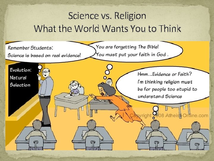 Science vs. Religion What the World Wants You to Think 