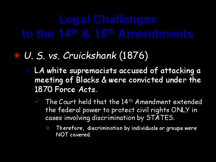 Legal Challenges to the 14 th & 15 th Amendments « U. S. vs.