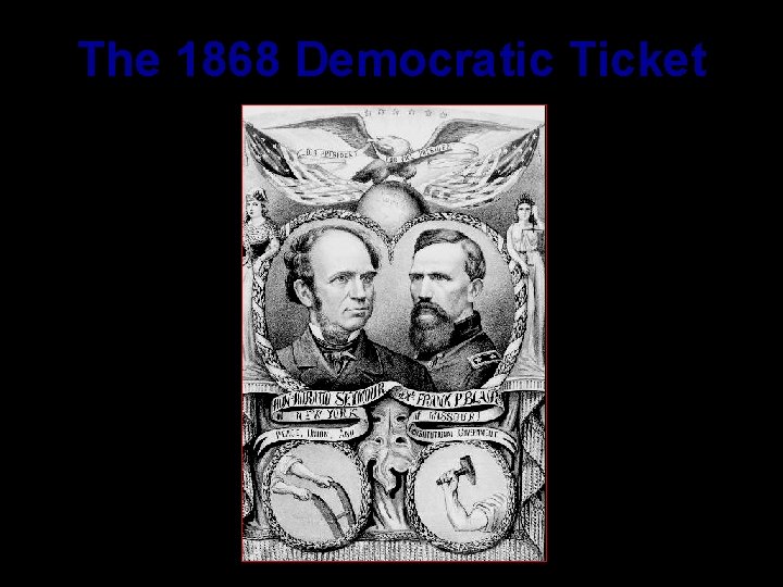 The 1868 Democratic Ticket 