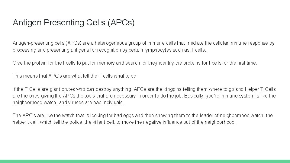 Antigen Presenting Cells (APCs) Antigen-presenting cells (APCs) are a heterogeneous group of immune cells