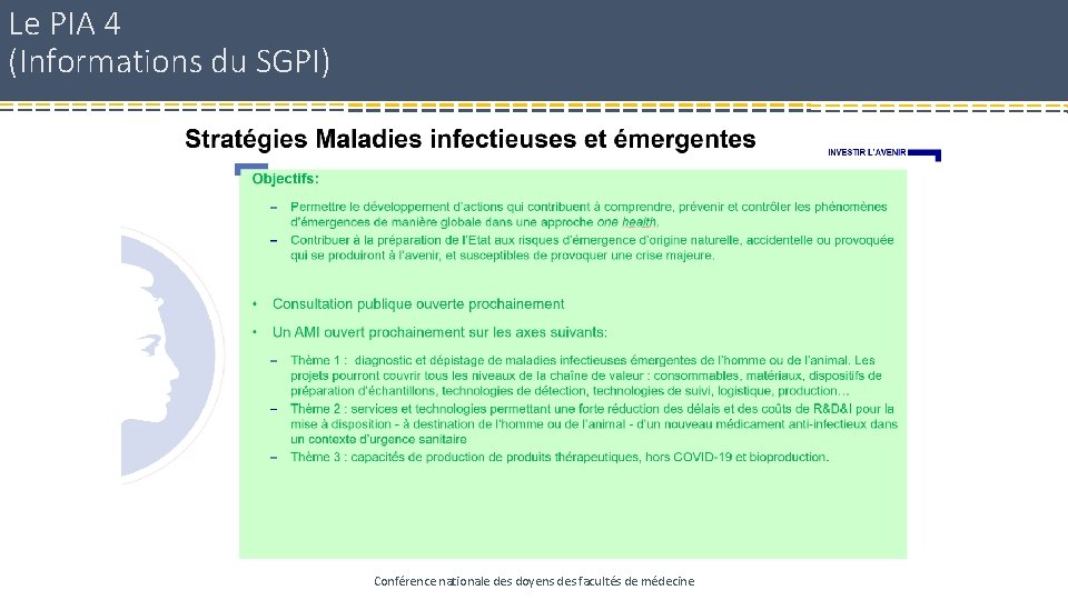 Le PIA 4 (Informations du SGPI) Conférence nationale des doyens des facultés de médecine