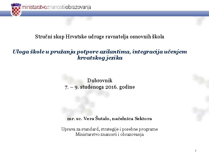 Stručni skup Hrvatske udruge ravnatelja osnovnih škola Uloga škole u pružanju potpore azilantima, integracija