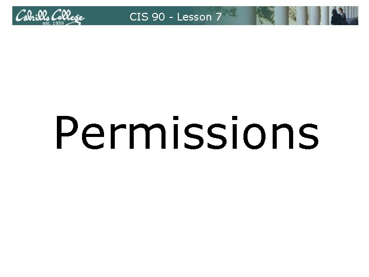 CIS 90 - Lesson 7 Permissions 