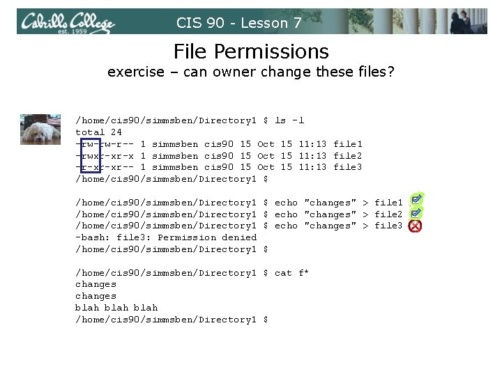 CIS 90 - Lesson 7 File Permissions exercise – can owner change these files?