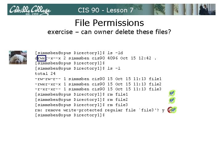 CIS 90 - Lesson 7 File Permissions exercise – can owner delete these files?