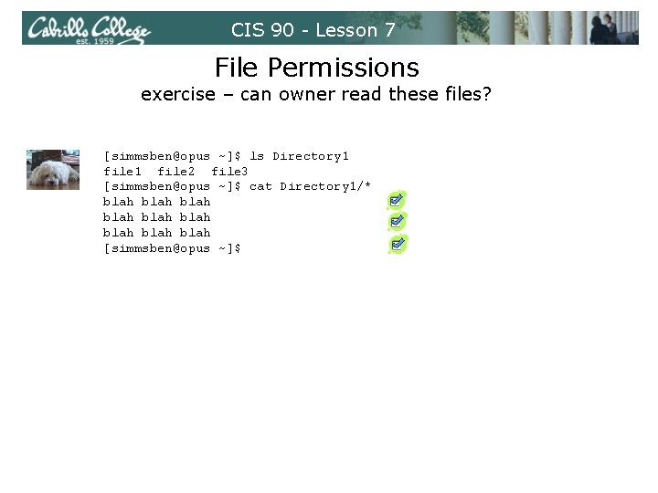 CIS 90 - Lesson 7 File Permissions exercise – can owner read these files?