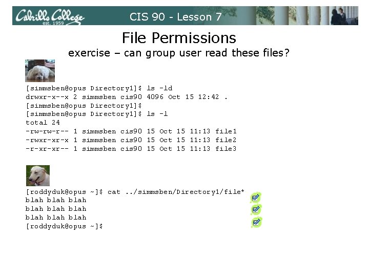 CIS 90 - Lesson 7 File Permissions exercise – can group user read these