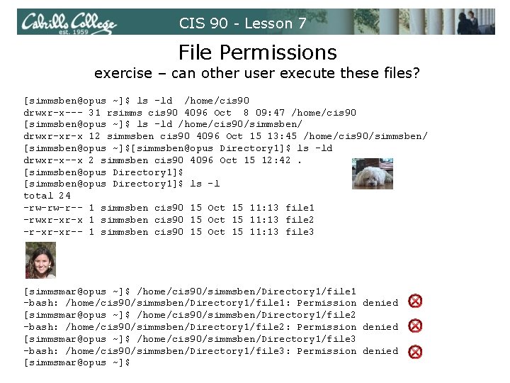 CIS 90 - Lesson 7 File Permissions exercise – can other user execute these