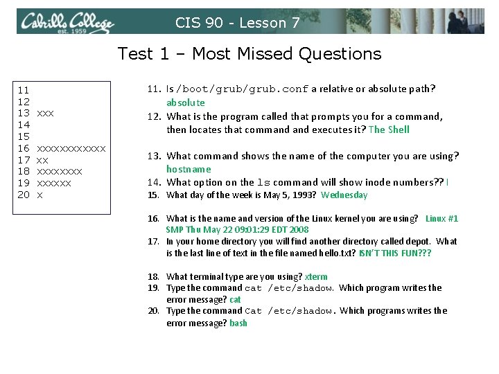 CIS 90 - Lesson 7 Test 1 – Most Missed Questions 11 12 13