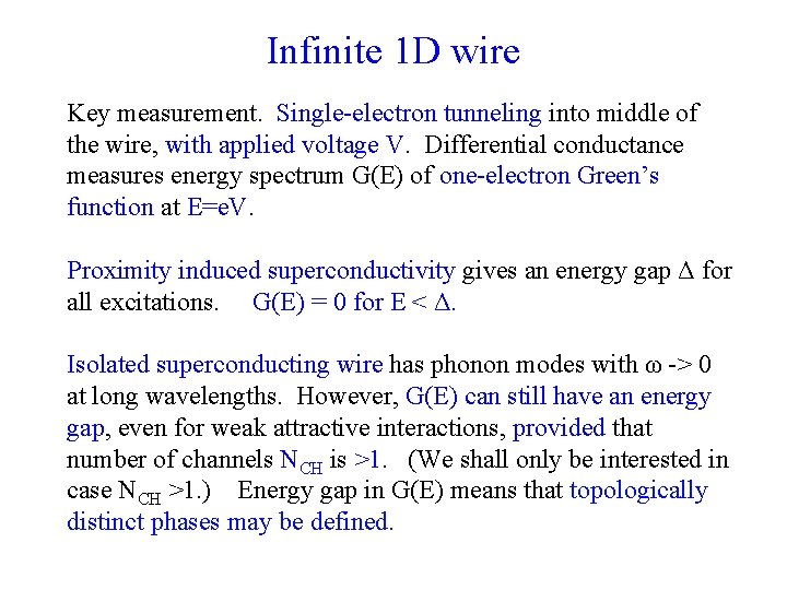 Infinite 1 D wire Key measurement. Single-electron tunneling into middle of the wire, with