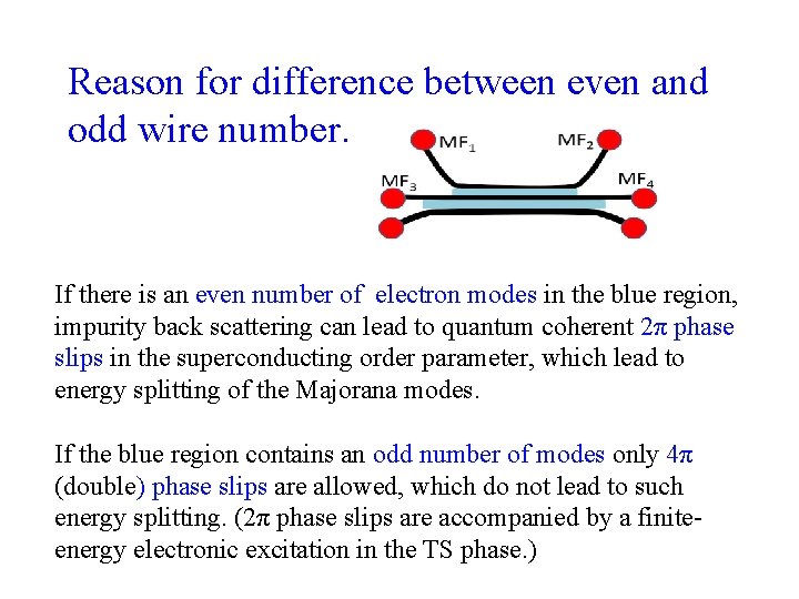 Reason for difference between even and odd wire number. If there is an even