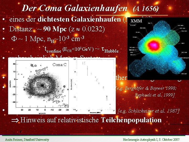 Der Coma Galaxienhaufen • • (A 1656) eines der dichtesten Galaxienhaufen (Ng. XMM >