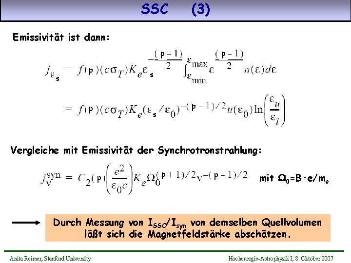 SSC (3) Emissivität ist dann: p s p p s Vergleiche mit Emissivität der