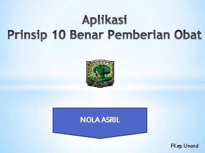 NOLA ASRIL FKep Unand 