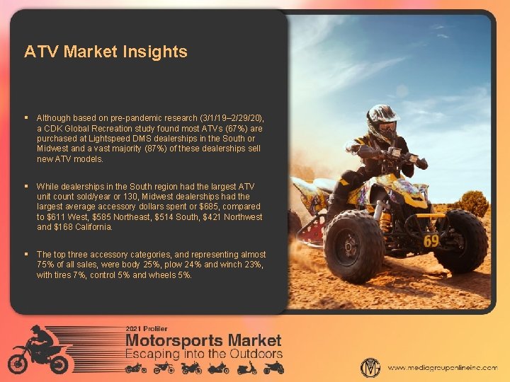 ATV Market Insights § Although based on pre-pandemic research (3/1/19– 2/29/20), a CDK Global