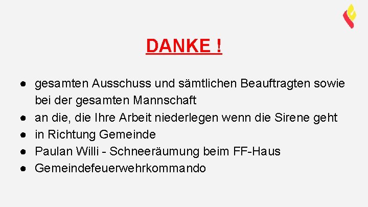 DANKE ! ● gesamten Ausschuss und sämtlichen Beauftragten sowie bei der gesamten Mannschaft ●