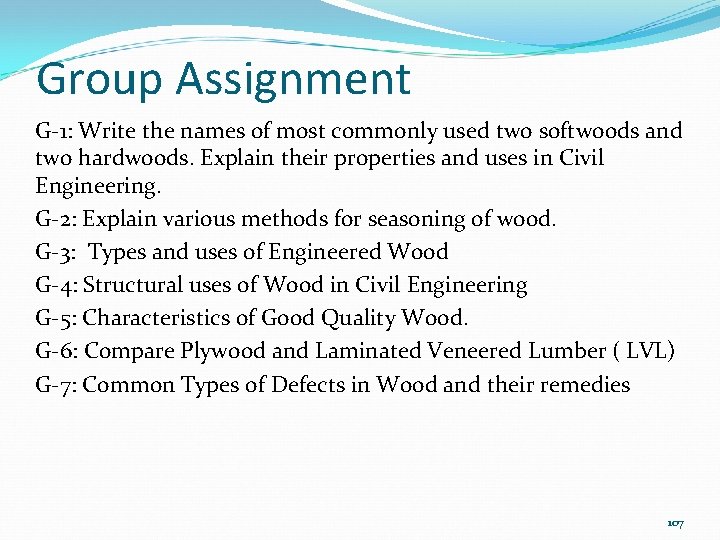 Group Assignment G-1: Write the names of most commonly used two softwoods and two