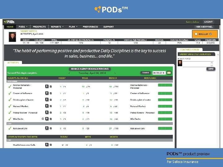 PODs™ product preview For Safeco Insurance 