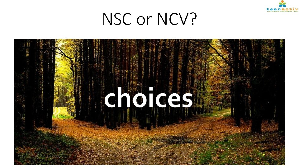 NSC or NCV? 