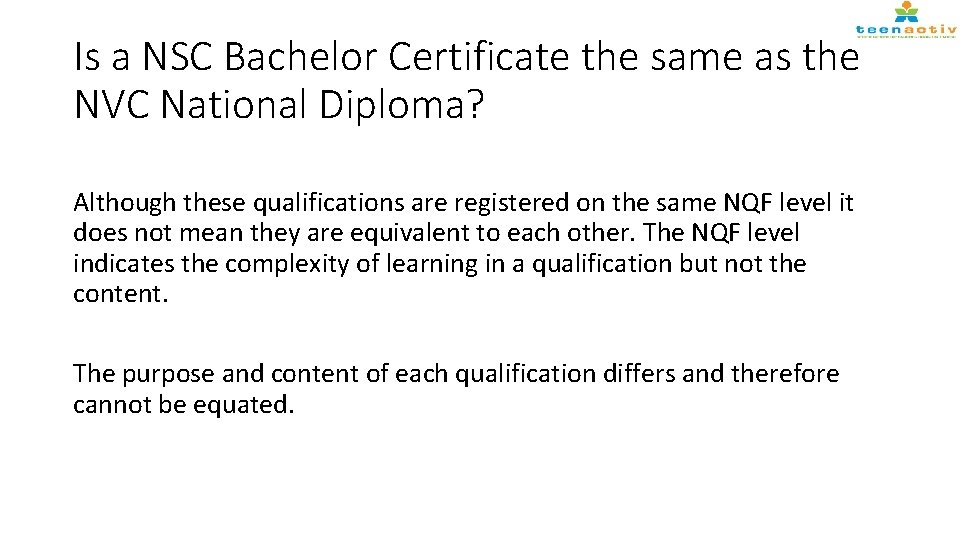 Is a NSC Bachelor Certificate the same as the NVC National Diploma? Although these