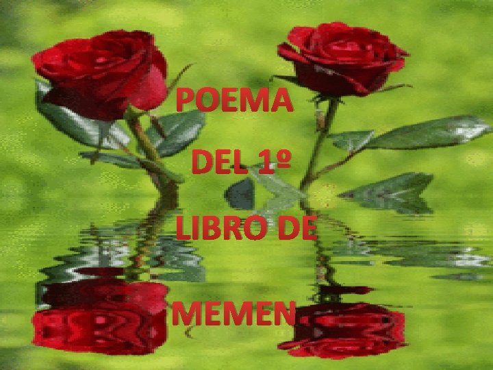 POEMA DEL 1º LIBRO DE MEMEN 