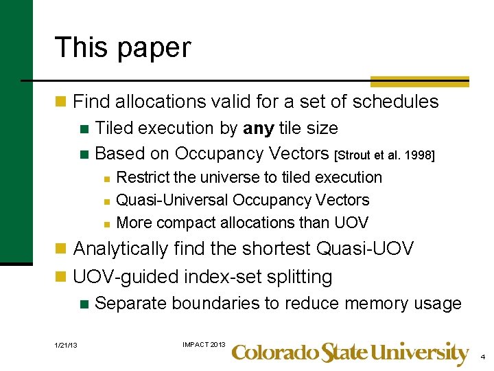 This paper n Find allocations valid for a set of schedules n Tiled execution