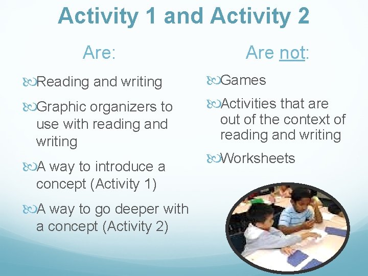 Activity 1 and Activity 2 Are: Reading and writing Graphic organizers to use with