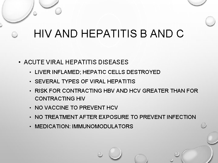 HIV AND HEPATITIS B AND C • ACUTE VIRAL HEPATITIS DISEASES • LIVER INFLAMED;