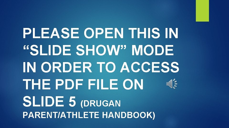 PLEASE OPEN THIS IN “SLIDE SHOW” MODE IN ORDER TO ACCESS THE PDF FILE