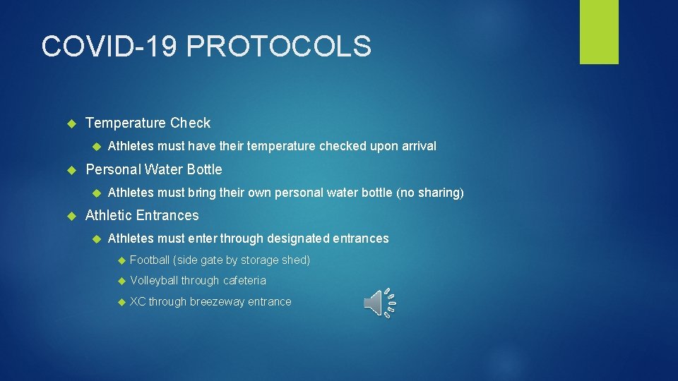 COVID-19 PROTOCOLS Temperature Check Personal Water Bottle Athletes must have their temperature checked upon