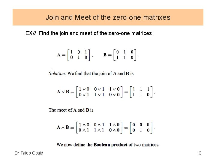 Join and Meet of the zero-one matrixes EX// Find the join and meet of