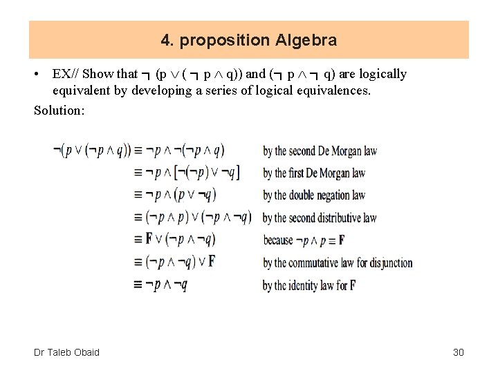 4. proposition Algebra • EX// Show that ┑(p ( ┑p q)) and (┑p ┑q)