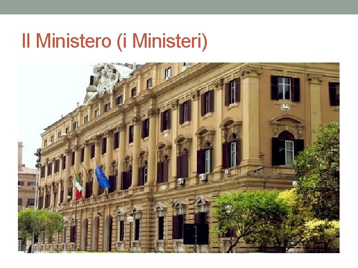 Il Ministero (i Ministeri) 