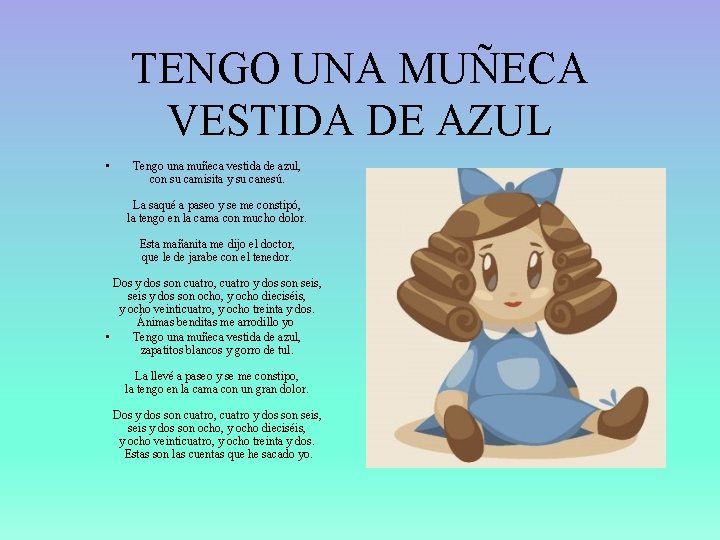 TENGO UNA MUÑECA VESTIDA DE AZUL • Tengo una muñeca vestida de azul, con