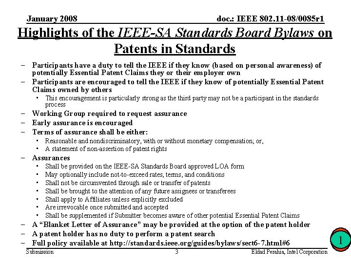 January 2008 doc. : IEEE 802. 11 -08/0085 r 1 Highlights of the IEEE-SA