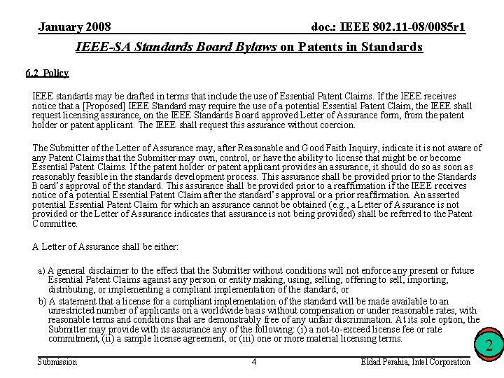 January 2008 doc. : IEEE 802. 11 -08/0085 r 1 IEEE-SA Standards Board Bylaws