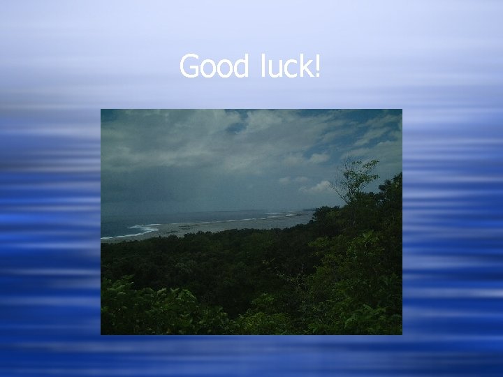 Good luck! 