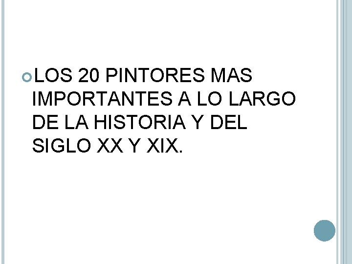  LOS 20 PINTORES MAS IMPORTANTES A LO LARGO DE LA HISTORIA Y DEL