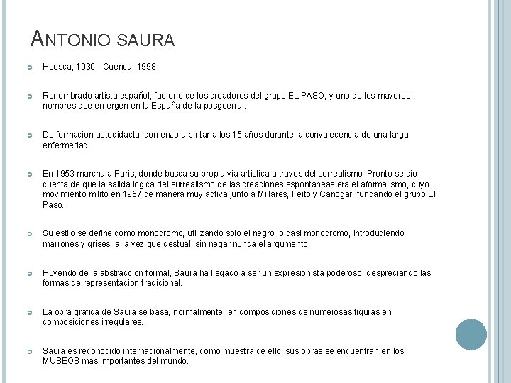 ANTONIO SAURA Huesca, 1930 - Cuenca, 1998 Renombrado artista español, fue uno de los