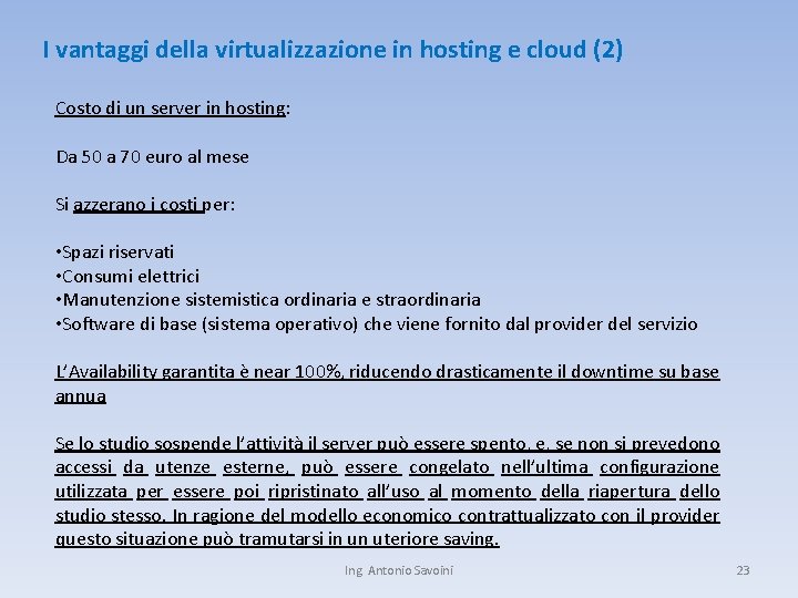 I vantaggi della virtualizzazione in hosting e cloud (2) Costo di un server in