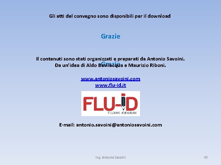 Gli atti del convegno sono disponibili per il download Grazie Il contenuti sono stati