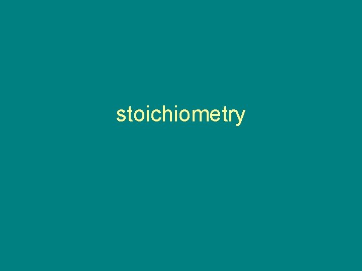 stoichiometry 