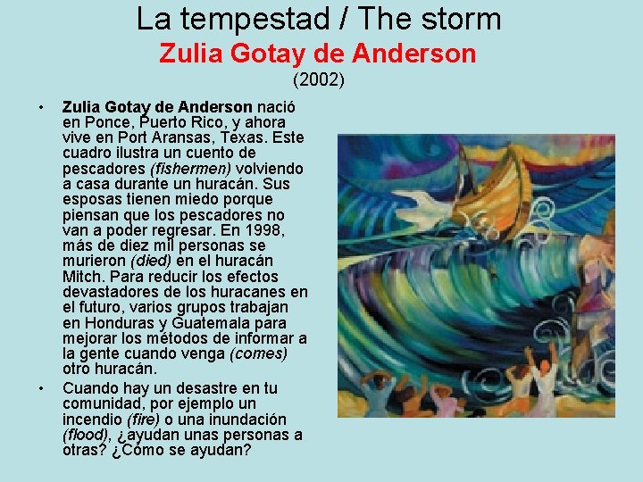 La tempestad / The storm Zulia Gotay de Anderson (2002) • • Zulia Gotay