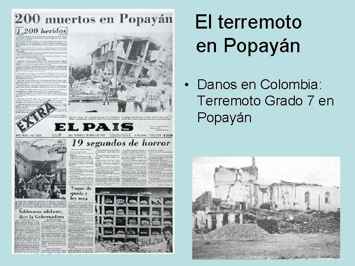 El terremoto en Popayán • Danos en Colombia: Terremoto Grado 7 en Popayán 