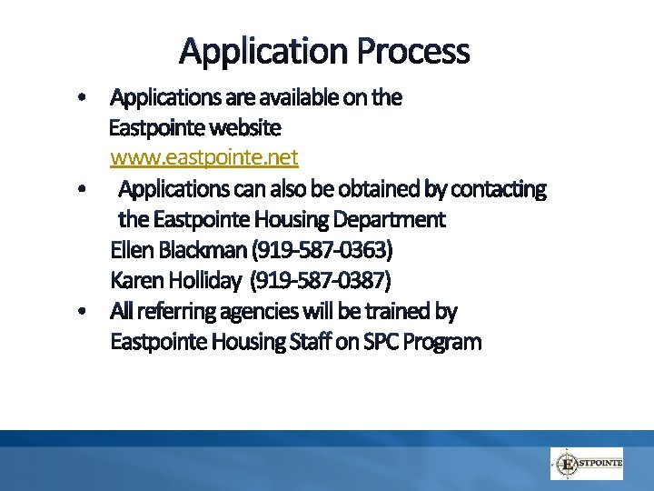 Application Process www. eastpointe. net T Application Process www. eastpointe. net T