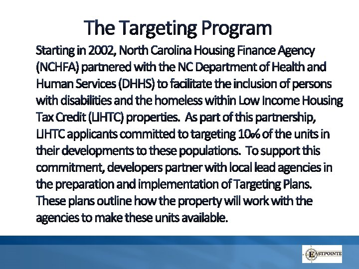 The Targeting Program T The Targeting Program T