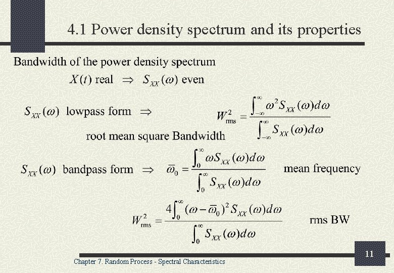 4. 1 Power density spectrum and its properties Chapter 7. Random Process - Spectral