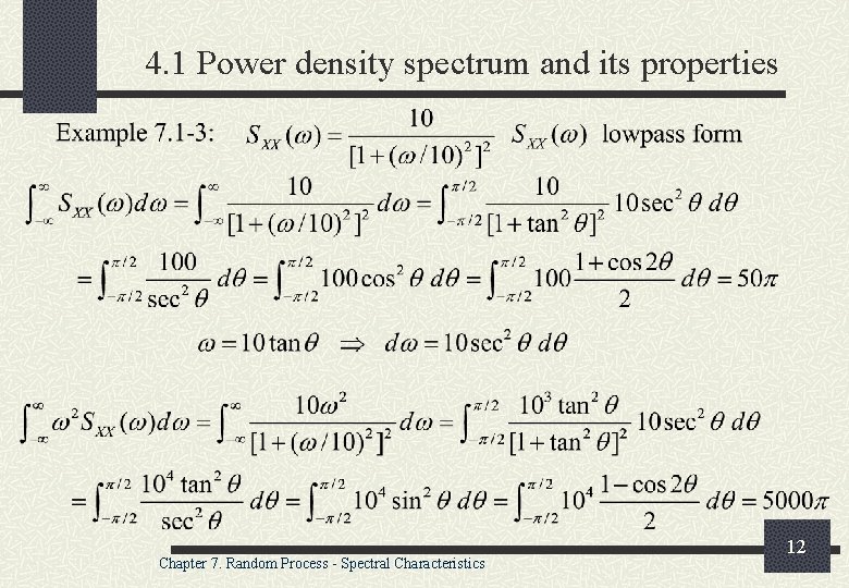 4. 1 Power density spectrum and its properties Chapter 7. Random Process - Spectral